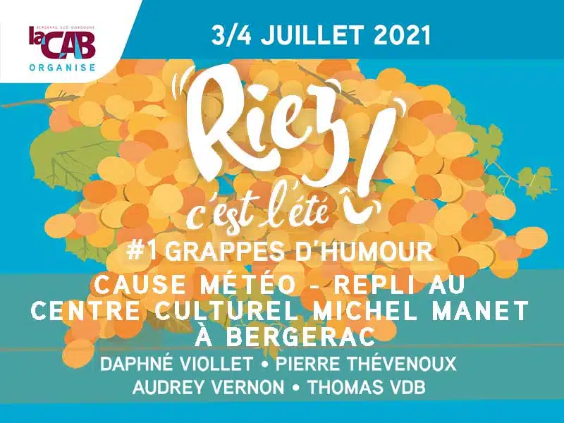 Riez, c’est l’été !  #1 : Grappes d’humour à Monbazillac 3/4 juillet 2021