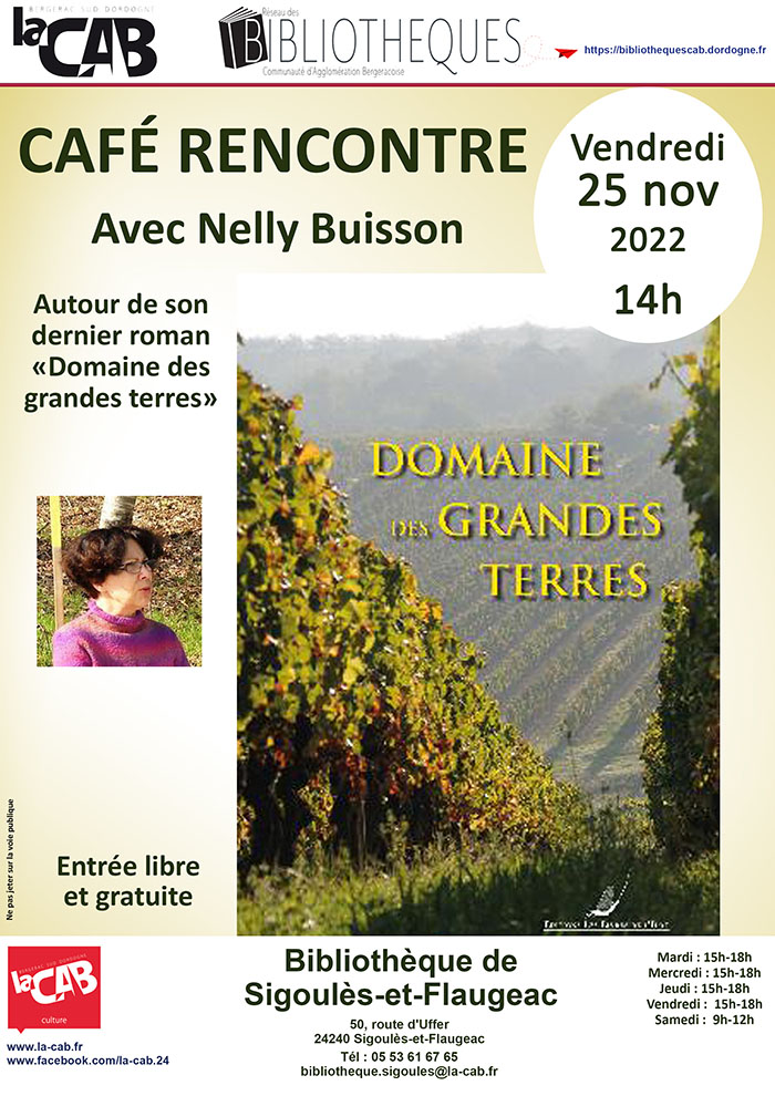 Café rencontre avec Nelly Buisson autour de son dernier roman "Domaine des grandes terres" à la bibliothèque de Sigoulès-et-Flaugeac