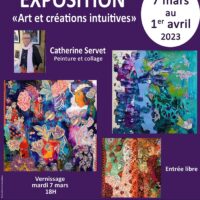 Exposition « Art et créations intuitives » Catherine Servet (peinture et collage)
