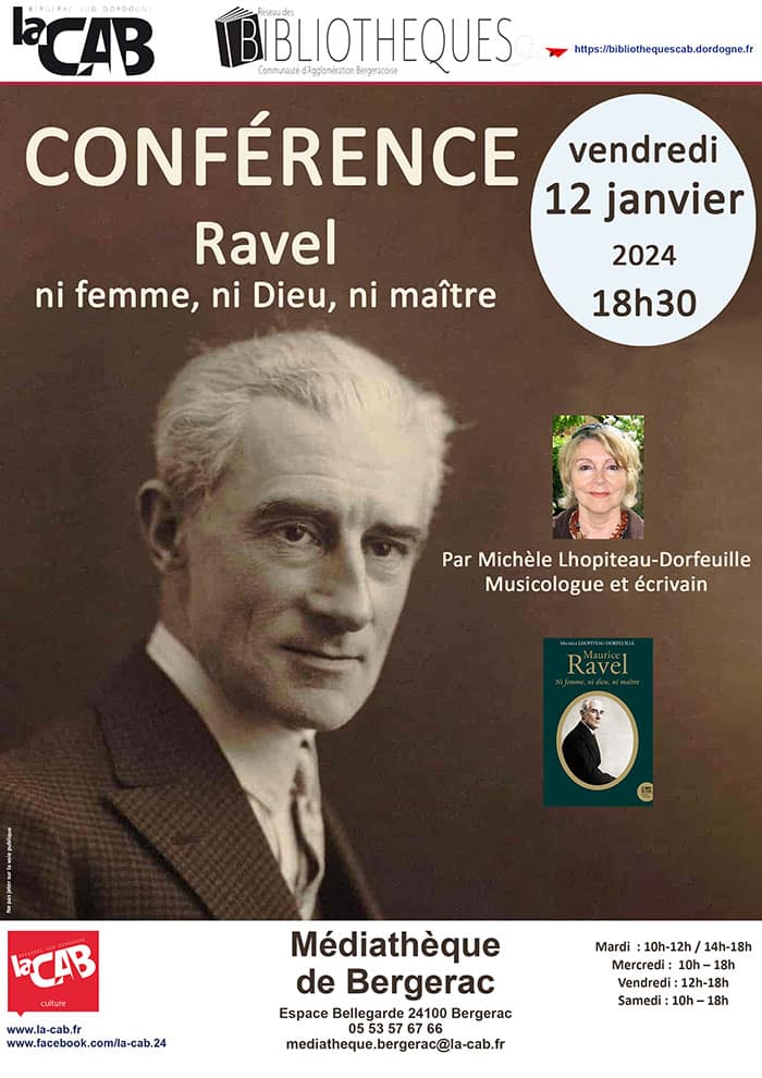 Conférence : Ravel : ni femme, ni Dieu, ni maître par Michèle Lhopiteau-Dorfeuille à la médiathèque de Bergerac
