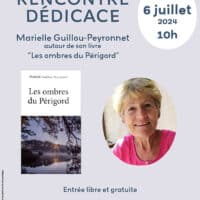 Rencontre dédicace avec Marielle Guillou-Peyronnet autour de son livre “Les ombres du Périgord”.