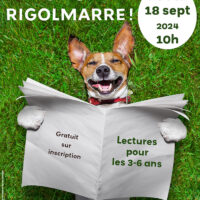 ON SE RIGOLMARRE ! : Lectures pour les 3-6 ans à la bibliothèque de Sigoulès-et-Flaugeac