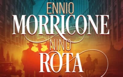 Il était une fois Ennio Morricone et Nino Rota