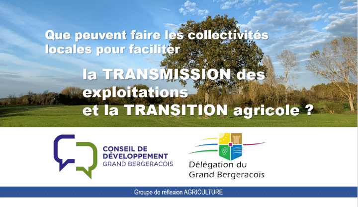 Support de présentation du groupe agriculture sur la transmission des exploitations et la transition agricole